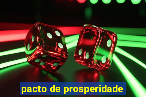 pacto de prosperidade